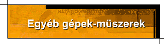 Egyéb gépek-müszerek